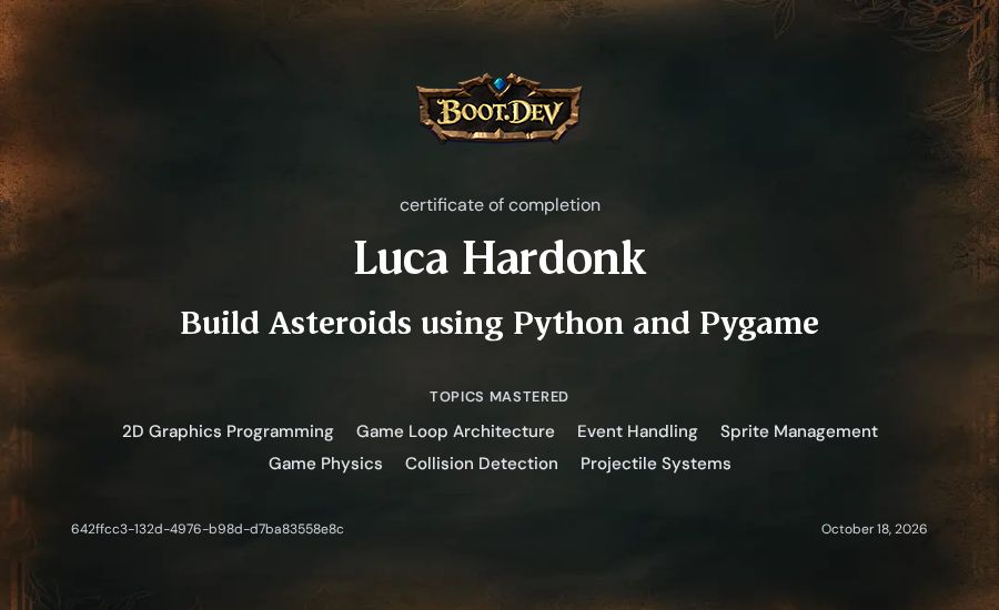 Luca Hardonk's Boot.dev Build Asteroids using Python and Pygame certificate