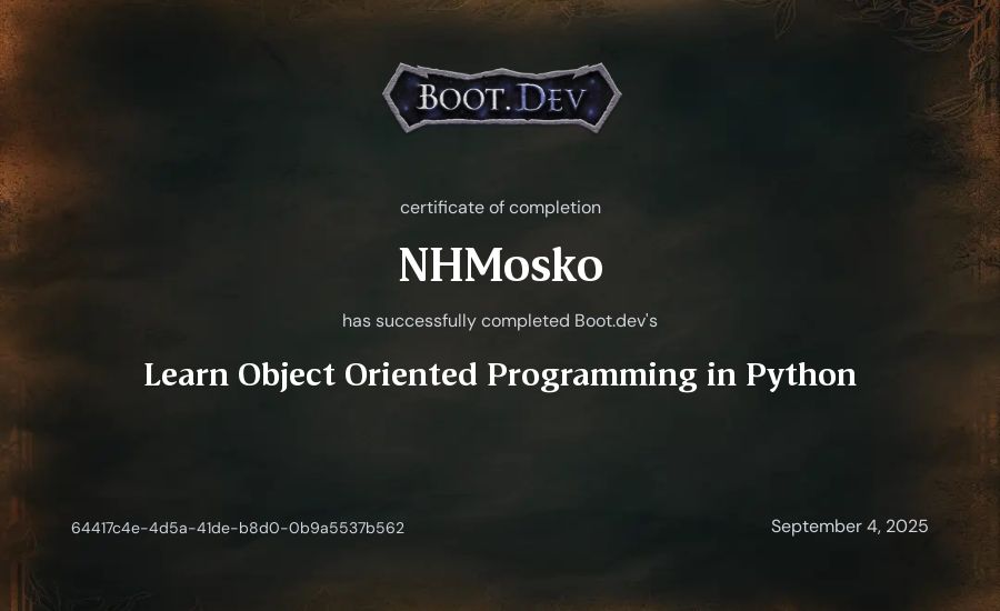 NHMosko's Boot.dev Learn Object Oriented Programming in Python certificate