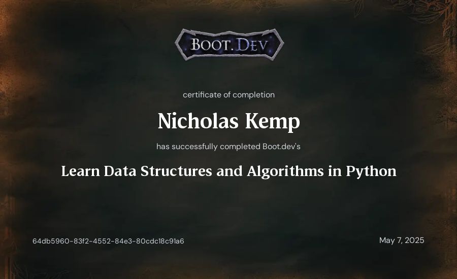 Nicholas Kemp's Boot.dev Learn Data Structures and Algorithms in Python certificate