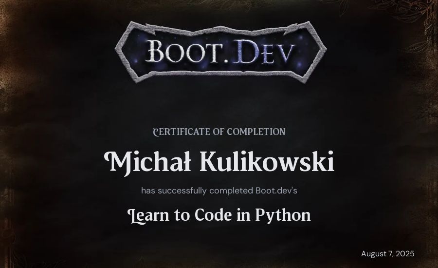 Michał Kulikowski's Boot.dev Introduction to Python Course certificate