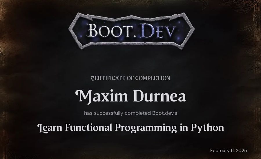Maxim Durnea's Boot.dev Learn Functional Programming in Python certificate