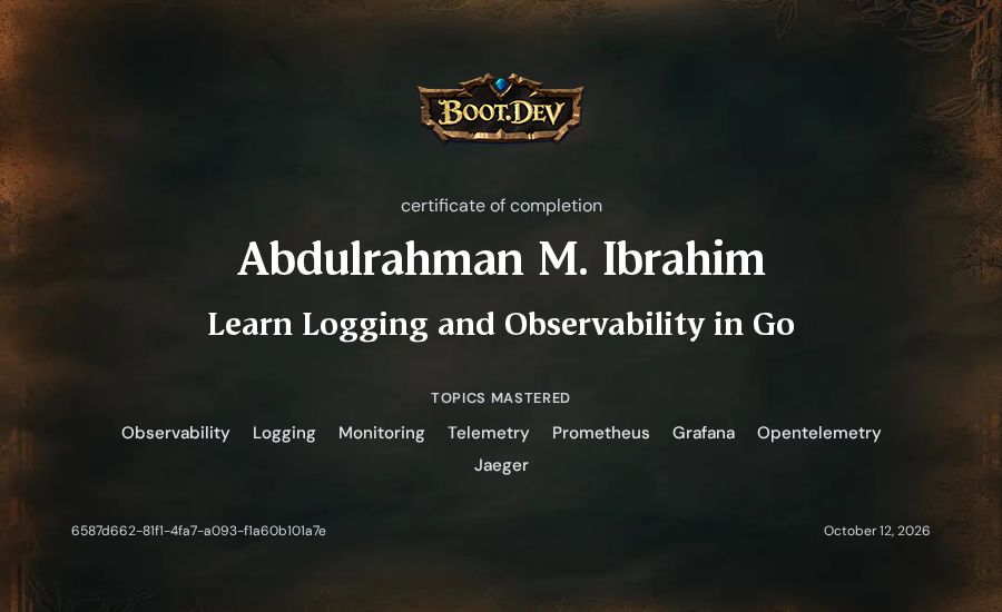Abdulrahman M. Ibrahim's Boot.dev Learn Logging and Observability in Go certificate