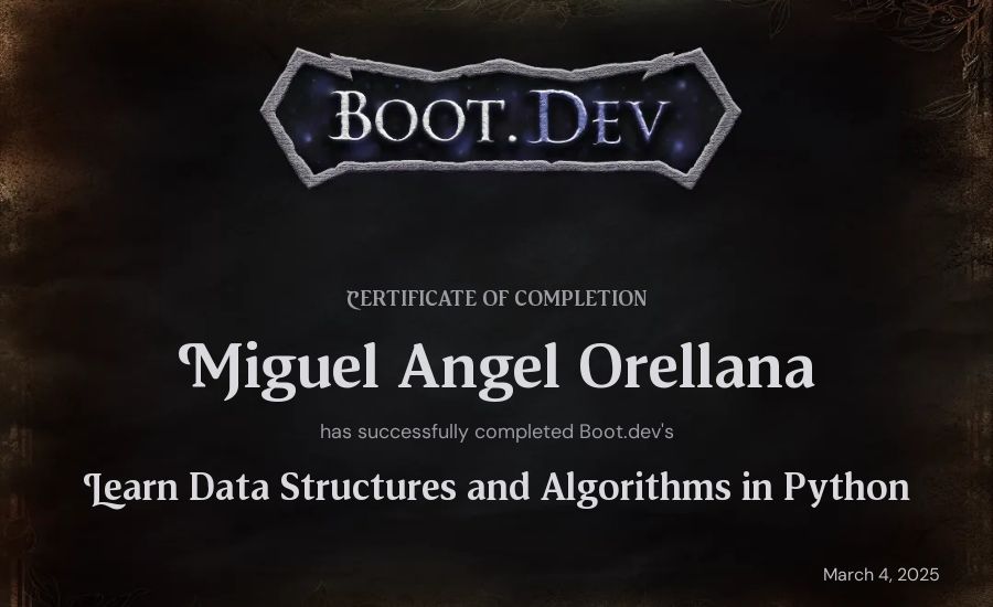 Miguel Angel Orellana's Boot.dev Learn Data Structures and Algorithms in Python certificate