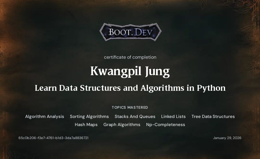 Kwangpil Jung's Boot.dev Learn Data Structures and Algorithms in Python certificate
