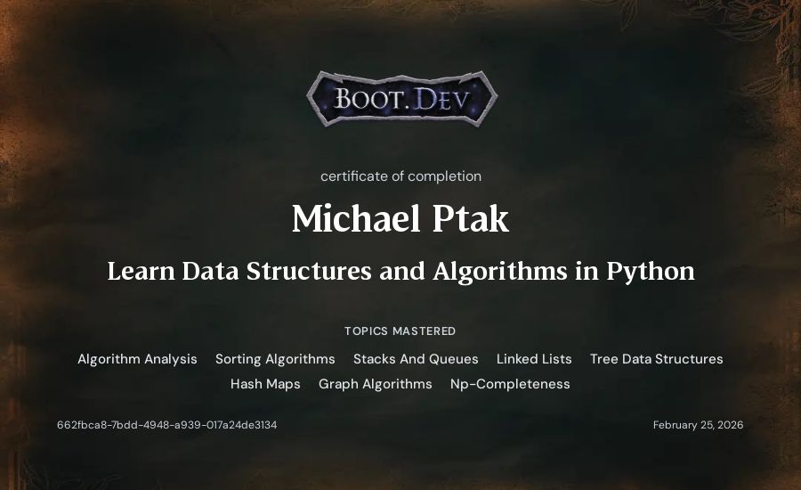 Michael Ptak's Boot.dev Learn Data Structures and Algorithms in Python certificate