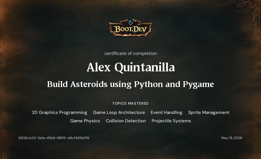 Alex Quintanilla's Boot.dev Build Asteroids using Python and Pygame certificate
