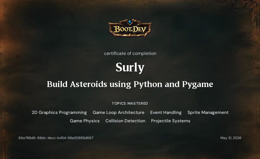Surly's Boot.dev Build Asteroids using Python and Pygame certificate