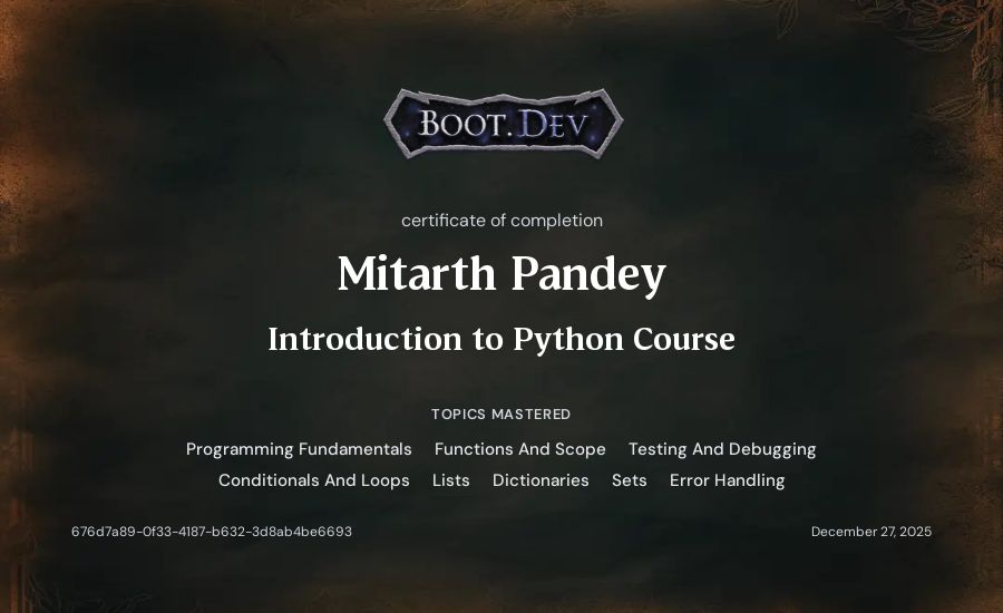 Mitarth Pandey's Boot.dev Introduction to Python Course certificate