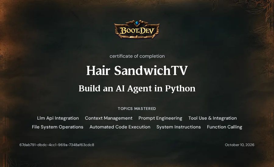 Hair SandwichTV's Boot.dev Build an AI Agent in Python certificate