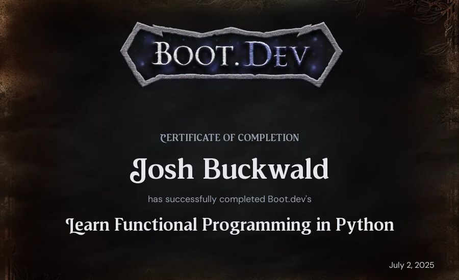 Josh Buckwald's Boot.dev Learn Functional Programming in Python certificate