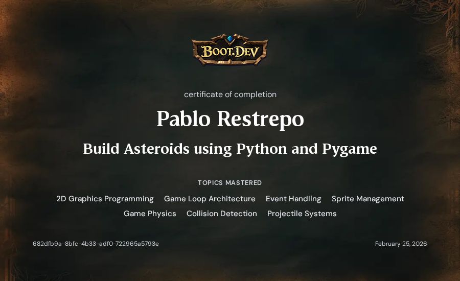 Pablo Restrepo's Boot.dev Build Asteroids using Python and Pygame certificate