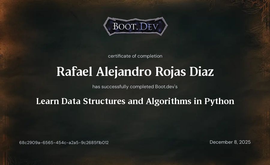 Rafael Alejandro Rojas Diaz's Boot.dev Learn Data Structures and Algorithms in Python certificate
