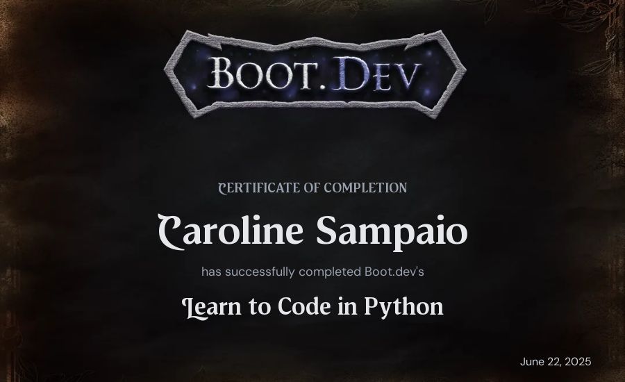 Caroline Sampaio's Boot.dev Introduction to Python Course certificate