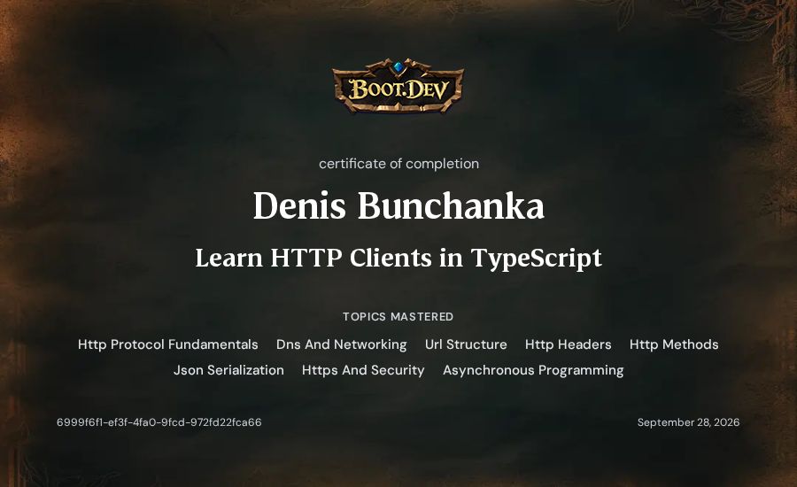 Denis Bunchanka's Boot.dev Learn HTTP Clients in TypeScript certificate