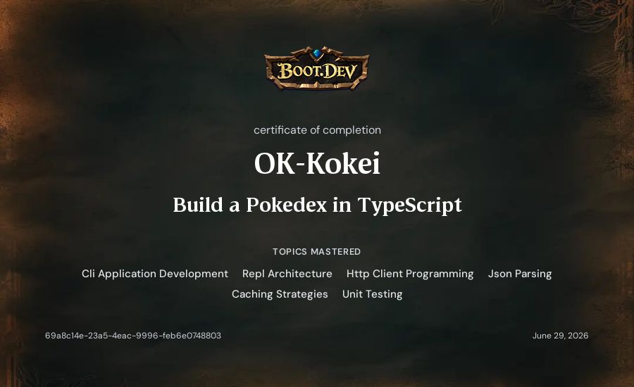 OK-Kokei's Boot.dev Build a Pokedex in TypeScript certificate
