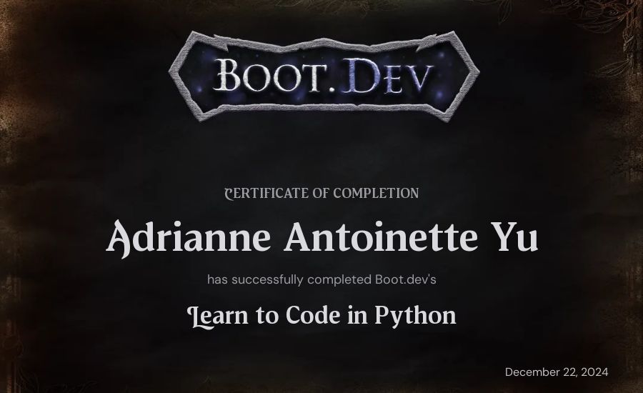 Adrianne Antoinette Yu's Boot.dev Introduction to Python Course certificate