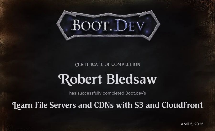 Robert Bledsaw's Boot.dev Learn File Servers and CDNs with S3 and CloudFront certificate