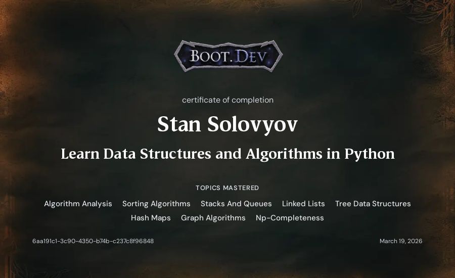 Stan Solovyov's Boot.dev Learn Data Structures and Algorithms in Python certificate