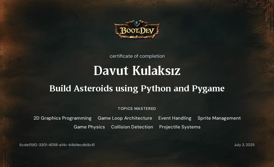Davut Kulaksız's Boot.dev Build Asteroids using Python and Pygame certificate