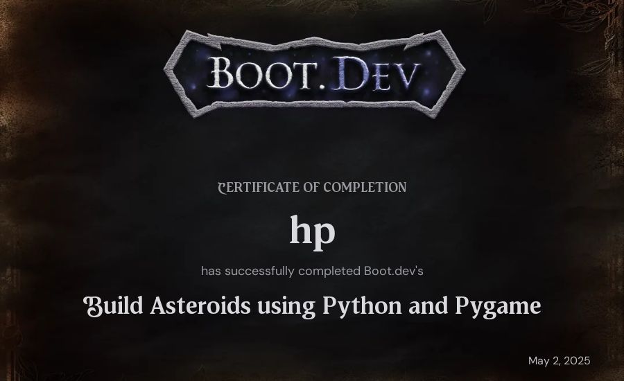 Huy Pham's Boot.dev Build Asteroids using Python and Pygame certificate