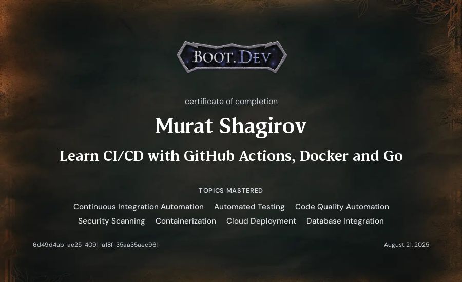 Murat Shagirov's Boot.dev Learn CI/CD with GitHub Actions, Docker and Go certificate