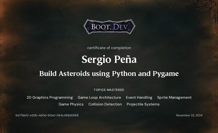 Sergio Peña's Boot.dev Build Asteroids using Python and Pygame certificate