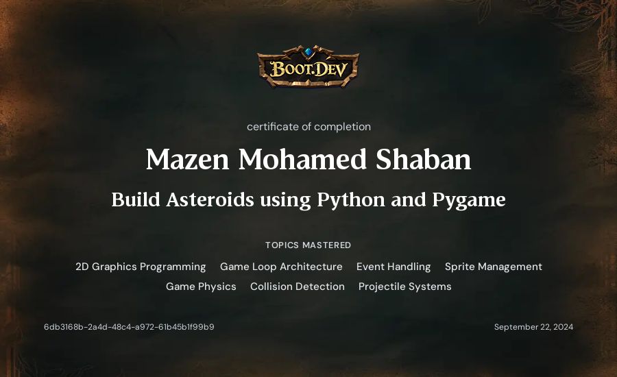 Mazen Mohamed Shaban's Boot.dev Build Asteroids using Python and Pygame certificate