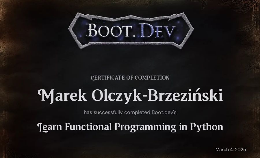 Marek Olczyk-Brzeziński's Boot.dev Learn Functional Programming in Python certificate