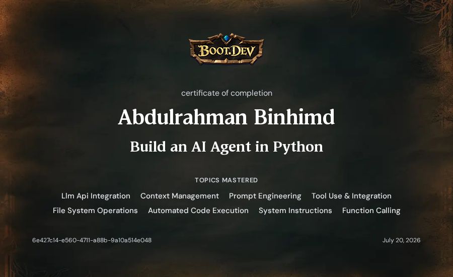 Abdulrahman Binhimd's Boot.dev Build an AI Agent in Python certificate