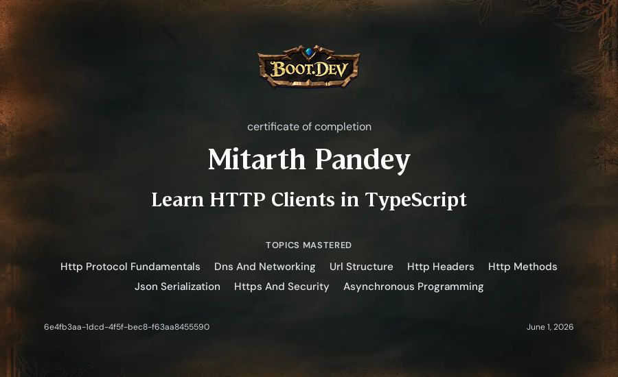 Mitarth Pandey's Boot.dev Learn HTTP Clients in TypeScript certificate