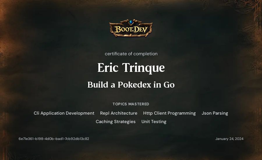 Eric Trinque's Boot.dev Build a Pokedex in Go certificate