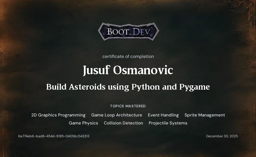 Jusuf Osmanovic's Boot.dev Build Asteroids using Python and Pygame certificate