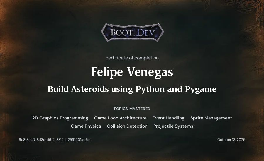 Felipe Venegas's Boot.dev Build Asteroids using Python and Pygame certificate