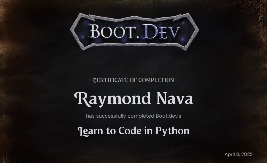 Raymond Nava's Boot.dev Introduction to Python Course certificate