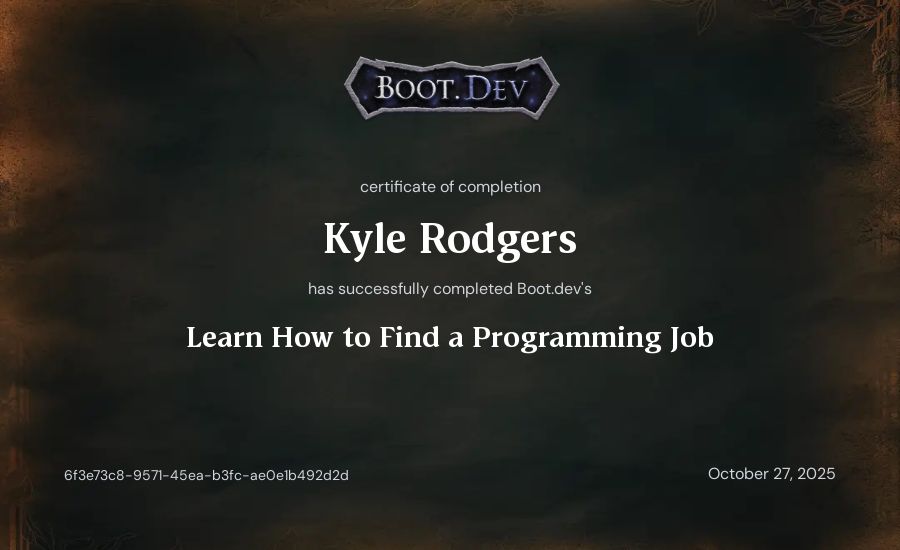 Kyle Rodgers's Boot.dev Learn How to Find a Programming Job certificate