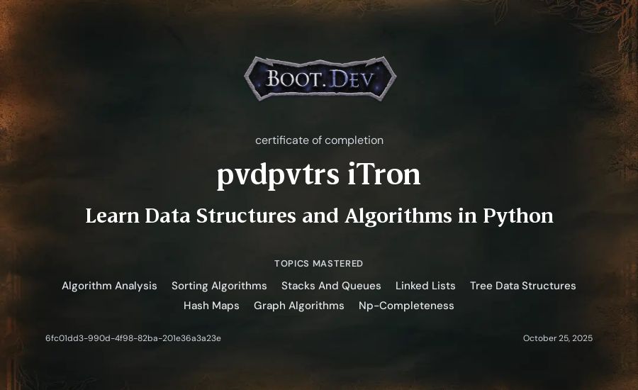 pvdpvtrs iTron's Boot.dev Learn Data Structures and Algorithms in Python certificate