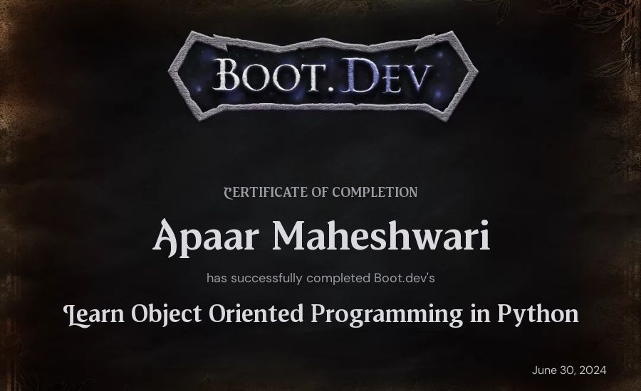 Apaar Maheshwari's Boot.dev Learn Object Oriented Programming in Python certificate