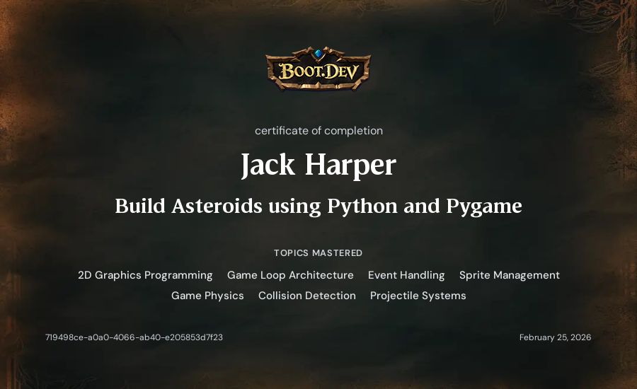 Jack Harper's Boot.dev Build Asteroids using Python and Pygame certificate