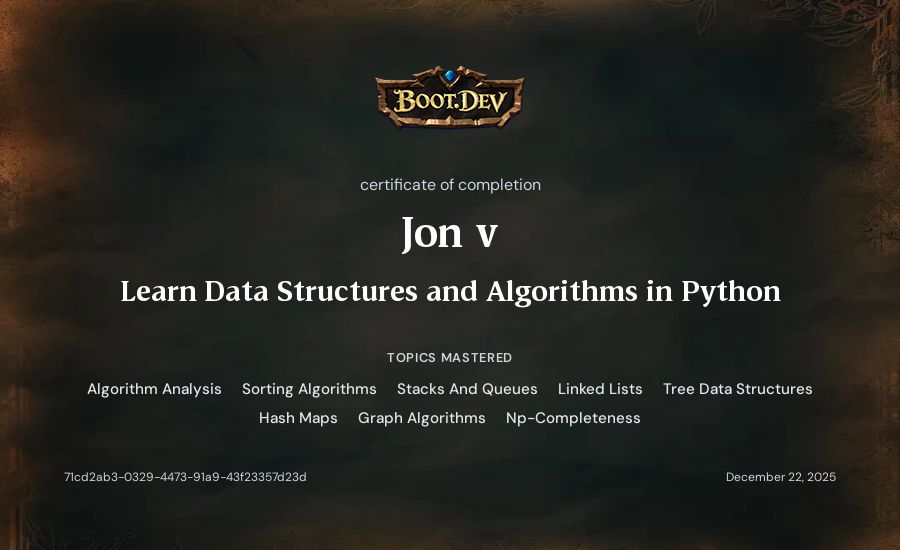 Jon v's Boot.dev Learn Data Structures and Algorithms in Python certificate