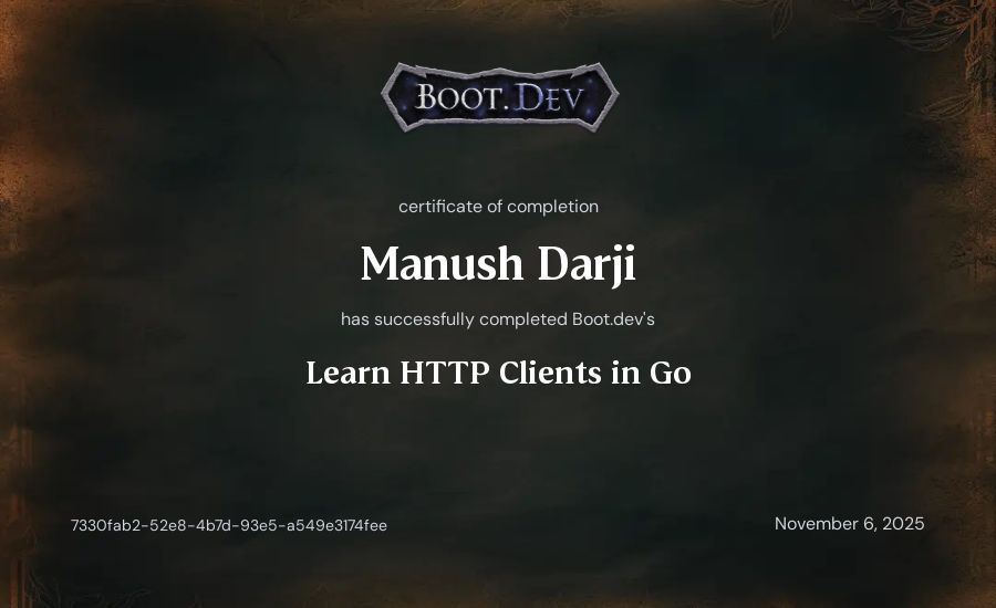 Manush Darji's Boot.dev Learn HTTP Clients in Go certificate
