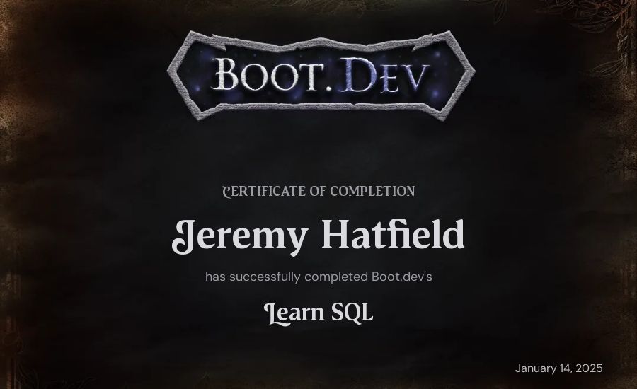 Jeremy Hatfield's Boot.dev Learn SQL certificate
