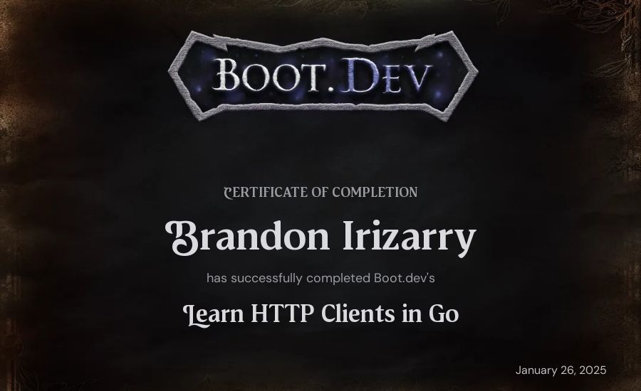 Brandon Irizarry's Boot.dev Learn HTTP Clients in Go certificate