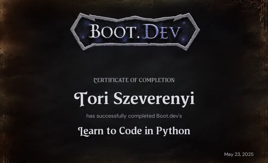 Tori Szeverenyi's Boot.dev Introduction to Python Course certificate