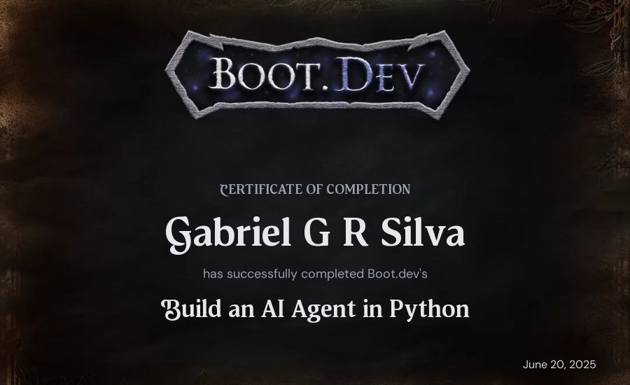Gabriel G R Silva's Boot.dev Build an AI Agent in Python certificate