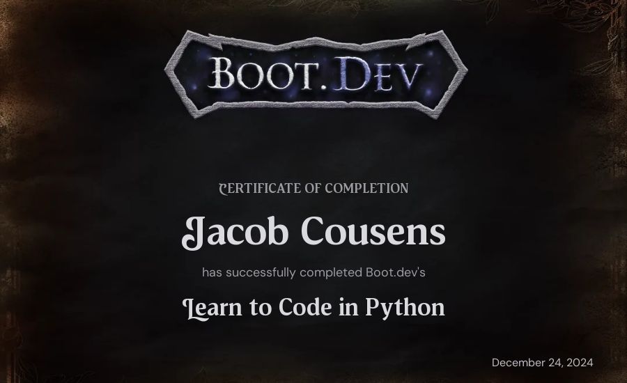 Jacob Cousens's Boot.dev Introduction to Python Course certificate