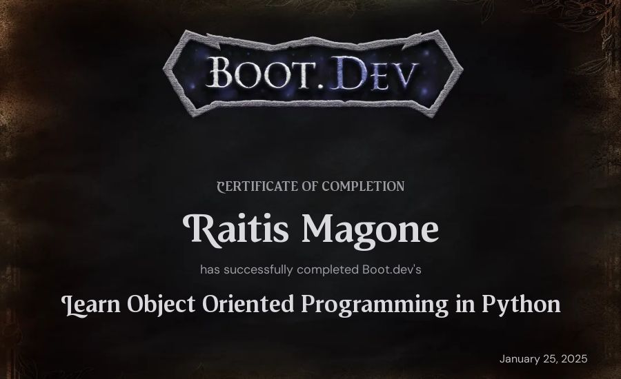 Raitis Magone's Boot.dev Learn Object Oriented Programming in Python certificate