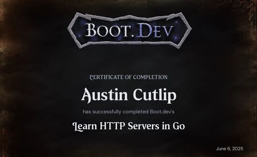 Austin Cutlip's Boot.dev Learn HTTP Servers in Go certificate