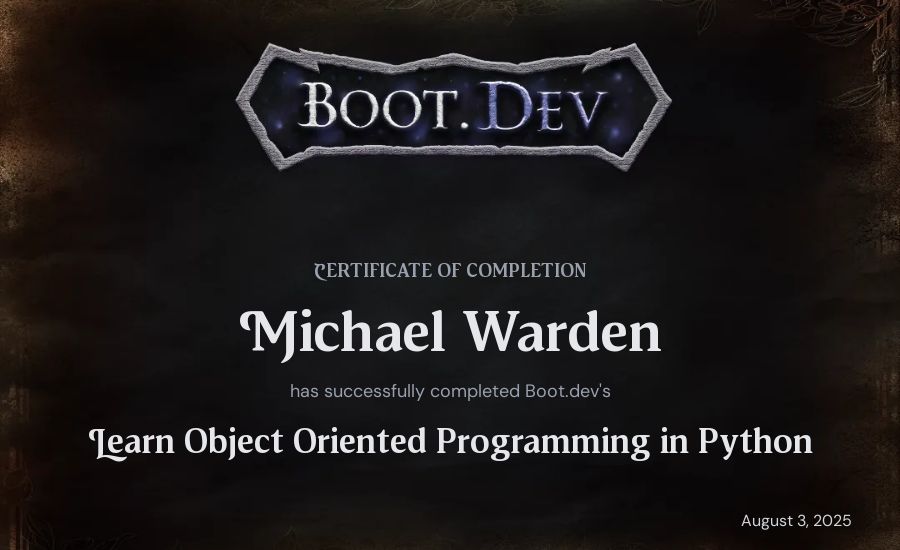 Michael Warden's Boot.dev Learn Object Oriented Programming in Python certificate