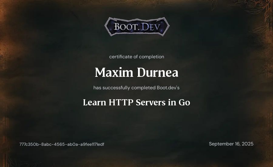 Maxim Durnea's Boot.dev Learn HTTP Servers in Go certificate