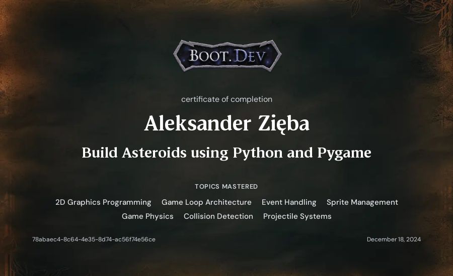 Aleksander Zięba's Boot.dev Build Asteroids using Python and Pygame certificate